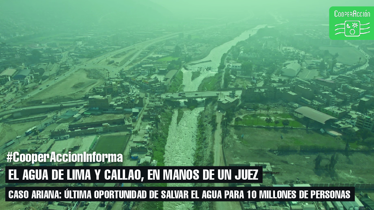 Audiencia final del caso Ariana: Última oportunidad para salvar el agua para 10 millones de personas